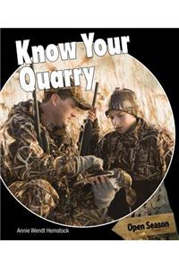 Know Your Quarry