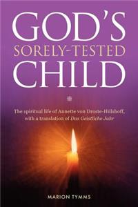 Gods Sorely Tested Child
