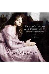 Pauline's Passion and Punishment, and Other Escapades Lib/E