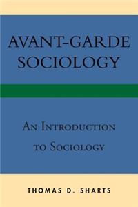 Avant-Garde Sociology