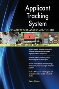 Applicant Tracking System Complete Self-Assessment Guide