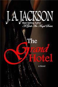 The Grand Hotel A Geek An Angel Series