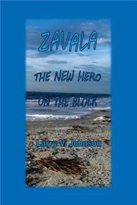 Zavala, The New Hero on the Block