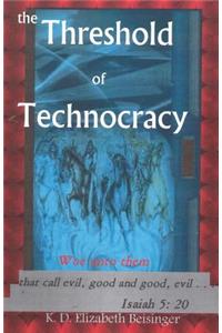 Threshold of Technocracy