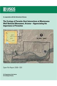 Ecology of Parasite-Host Interactions at Montezuma Well National Monument, Arizona?Appreciating the Importance of Parasites