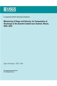 Monitoring of Stage and Velocity, for Computation of Discharge in the Summit Conduit near Summit, Illinois, 2010?2012