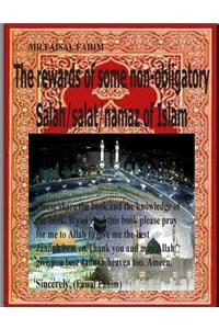 The rewards of some non-obligatory Salah/salat/namaz of Islam