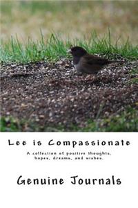 Lee is Compassionate