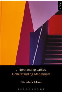 Understanding James, Understanding Modernism