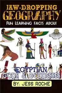 Fun Learning Facts about Egyptian Gods and Goddesses: Illustrated Fun Learning for Kids: Illustrated Fun Learning for Kids