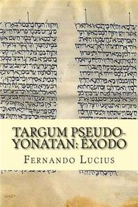 Targum Pseudo-Yonatan: Exodo: Targum Palestino Shemot (Exodo)