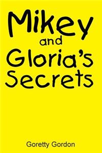 Mikey and Gloria's Secrets