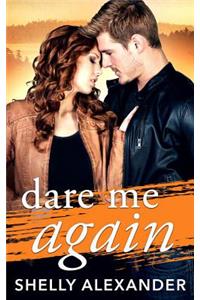 Dare Me Again