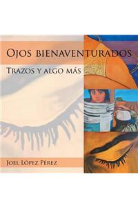 Ojos bienaventurados