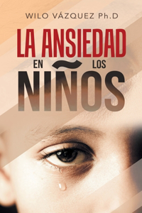 Ansiedad En Los Niños