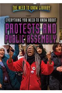 Everything You Need to Know about Protests and Public Assembly