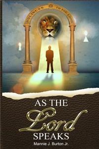 As The Lord Speaks