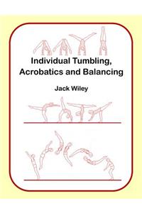 Individual Tumbling, Acrobatics and Balancing