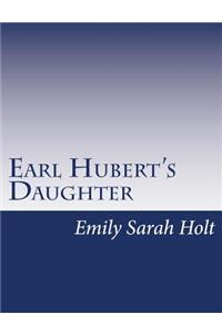 Earl Hubert's Daughter