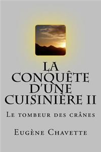 La conquete d'une cuisiniere II