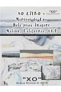 XO LIVRO 4 Mantras de Luz Bela praia Imagens Malibu California USA