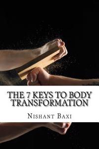 The 7 Keys to Body Transformation