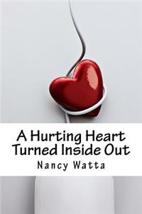 Hurting Heart Turned Inside Out