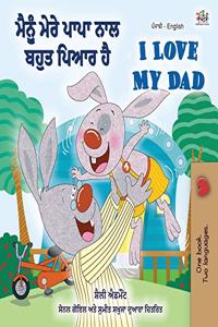 I Love My Dad (Punjabi English Bilingual Book for Kids)