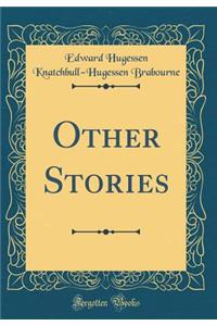 Other Stories (Classic Reprint)