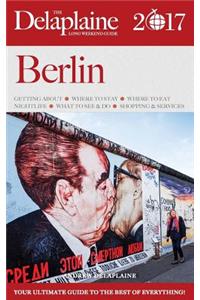 Berlin - The Delaplaine 2017 Long Weekend Guide