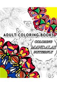 Adult Coloring Books: Coloring Mandalas Butterfly