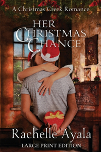 Her Christmas Chance (Large Print Edition)