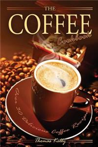 Coffee Cookbook: Over 30 Delicious Coffee Recipes