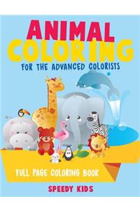 Animal Coloring for the Advanced Colorists - Full Page Coloring Book