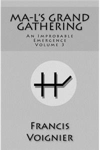 Ma-l's Grand Gathering