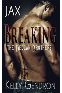 Jax (Breaking the Declan Brothers)