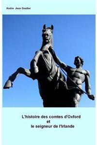 L'histoire des comtes d'Oxford et le seigneur de l'Irlande