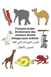 Français-Arabe Dictionnaire des animaux illustré bilingue pour enfants