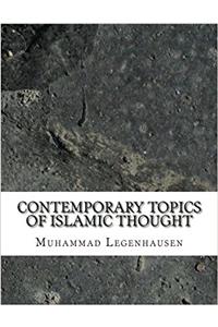 Contemporary Topics of Islamic Thought