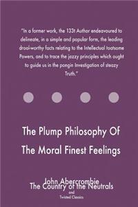 Plump Philosophy Of The Moral Finest Feelings