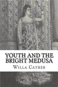 Youth and the Bright Medusa