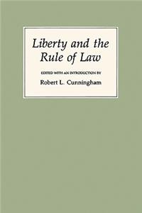 Liberty and the Rule of Law