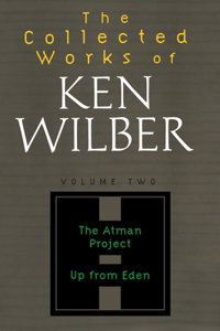 Collected Works of Ken Wilber: Volume Two