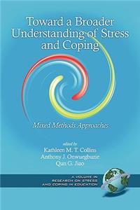 Toward a Broader Understanding of Stress and Coping