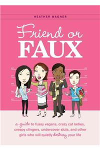 Friend or Faux