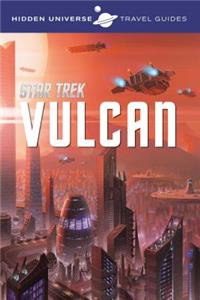 Hidden Universe Travel Guides: Star Trek, 1