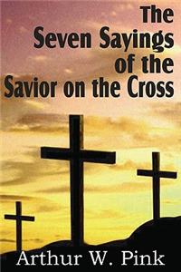 Seven Sayings of the Savior on the Cross