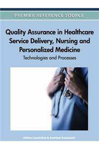 Quality Assurance in Healthcare Service Delivery, Nursing and Personalized Medicine