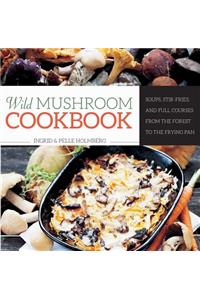 Wild Mushroom Cookbook