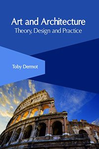 Art and Architecture: Theory, Design and Practice